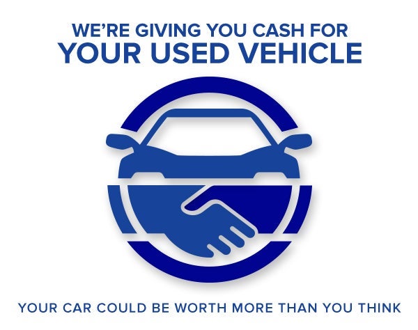 We're giving you cash for your used vehicle
